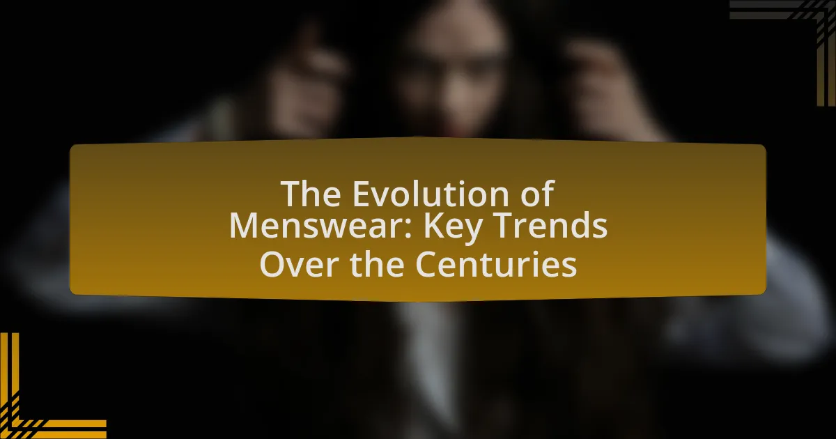 The Evolution of Menswear: Key Trends Over the Centuries