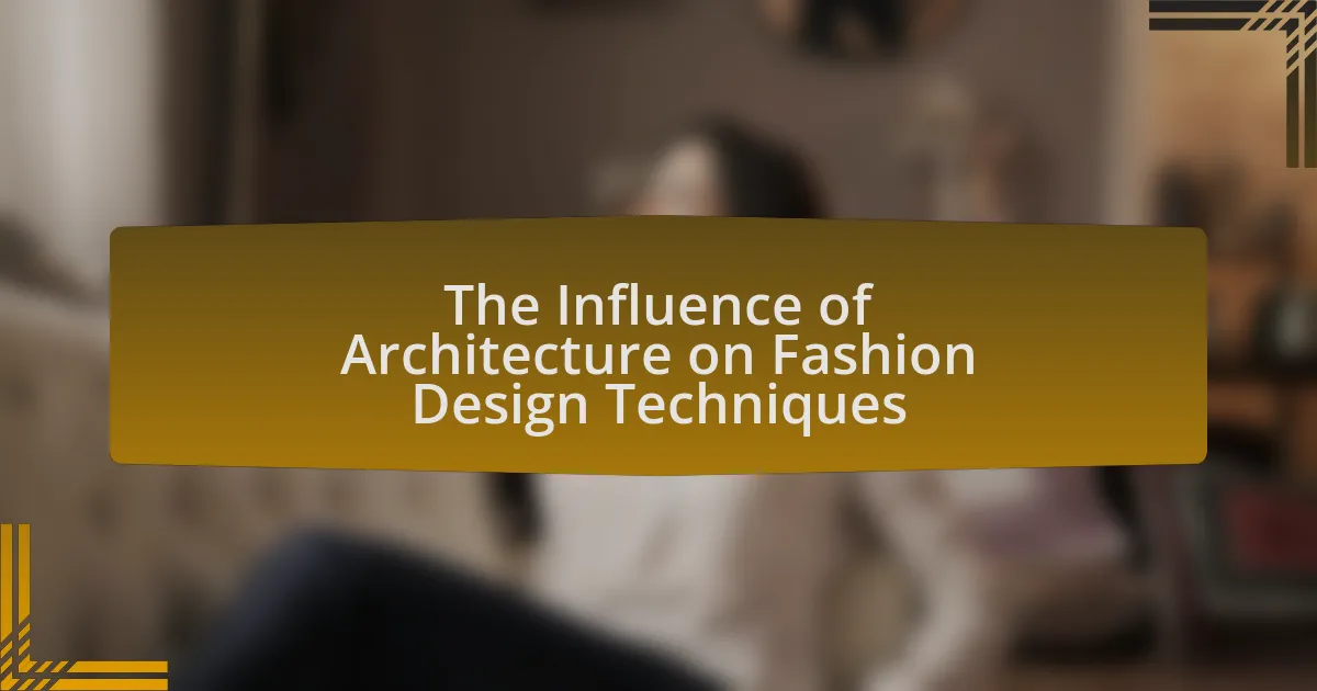 The Influence of Architecture on Fashion Design Techniques