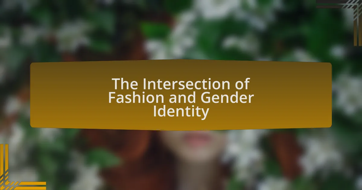 The Intersection of Fashion and Gender Identity