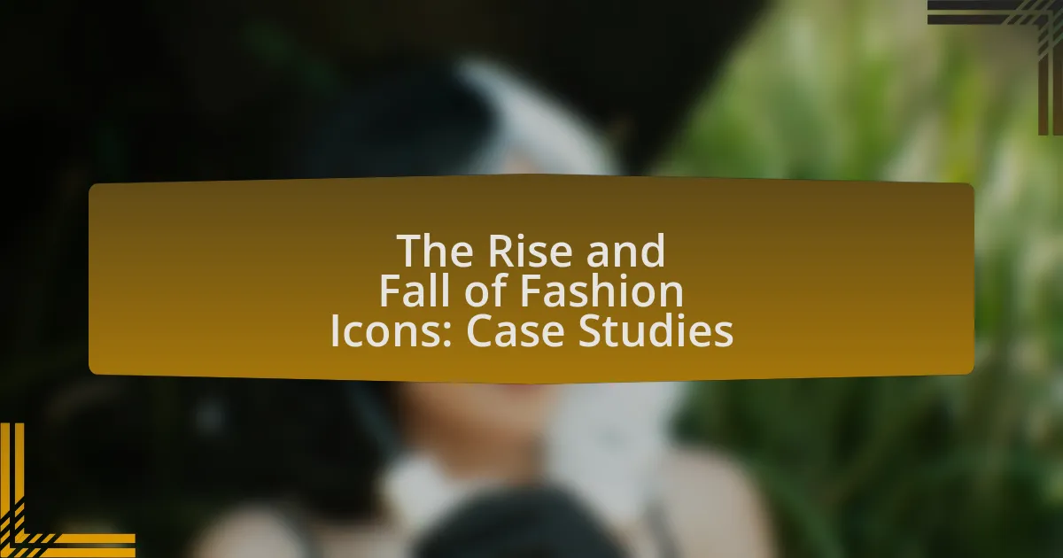 The Rise and Fall of Fashion Icons: Case Studies