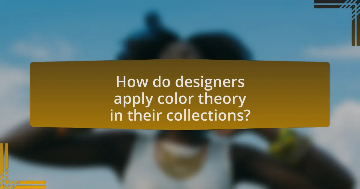 How do designers apply color theory in their collections?