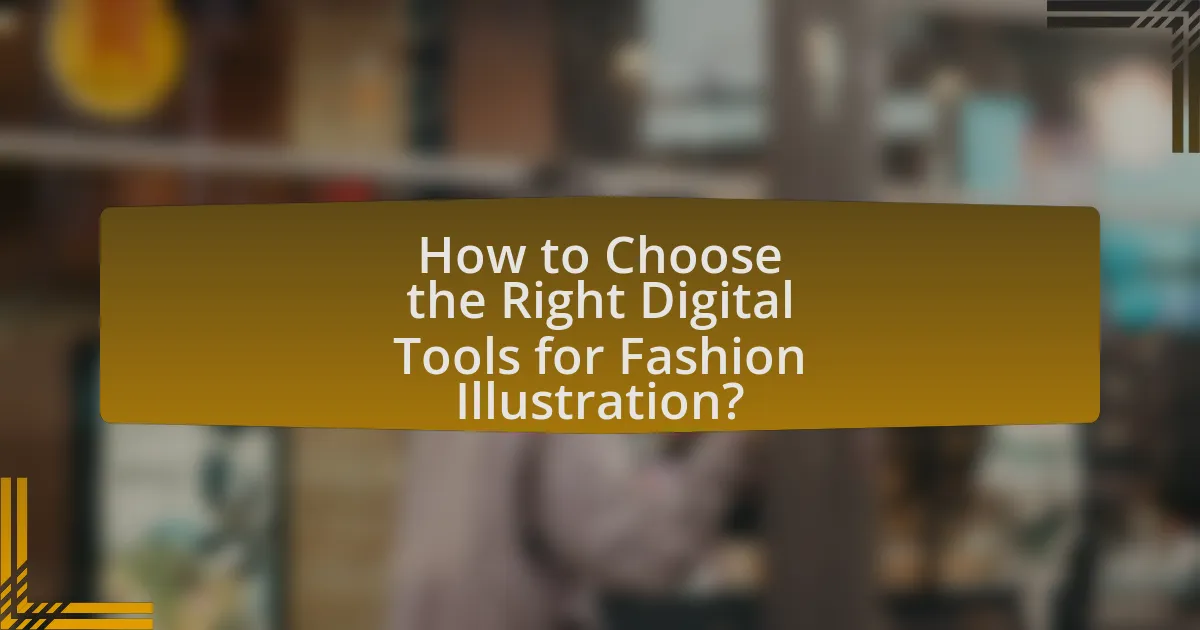 How to Choose the Right Digital Tools for Fashion Illustration?