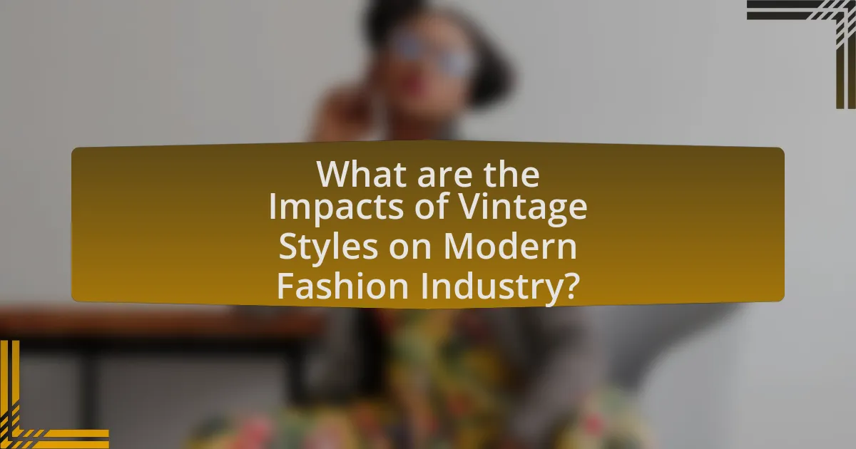 What are the Impacts of Vintage Styles on Modern Fashion Industry?