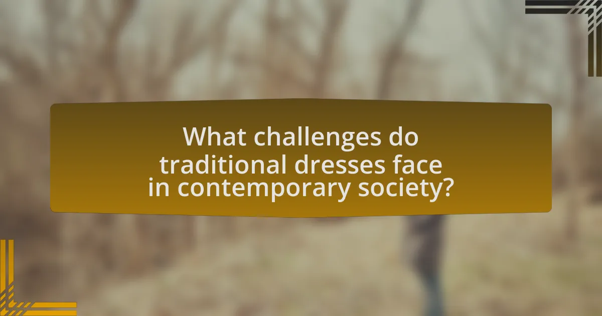 What challenges do traditional dresses face in contemporary society?