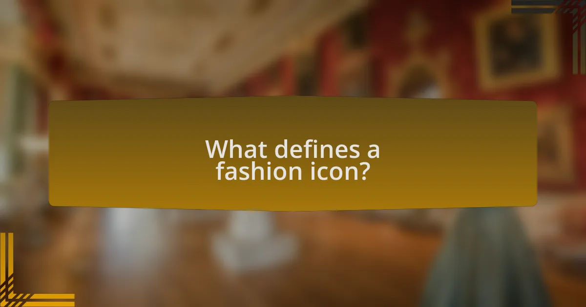 What defines a fashion icon?