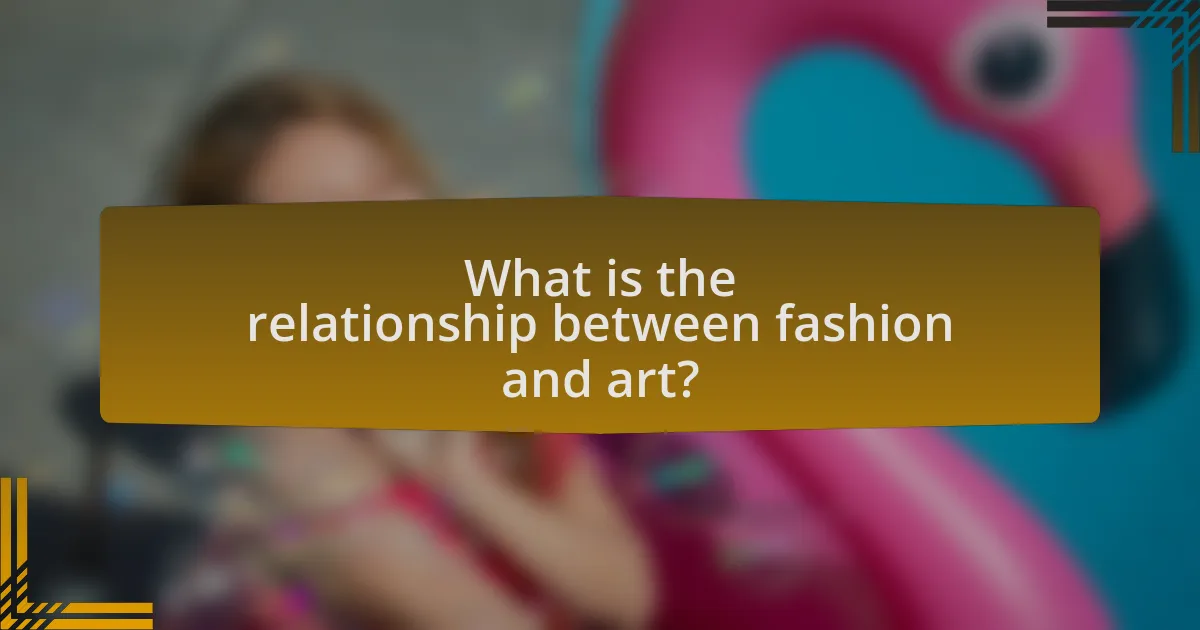 What is the relationship between fashion and art?